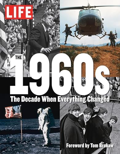 LIFE 1968: The Year That Changed the World: The Year That Changed